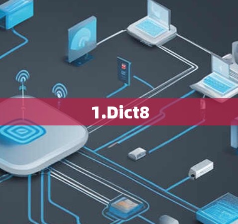 1.Dict8 1.Dict8